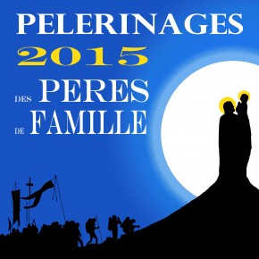 Pèlerinages des pères de famille 2015 en France
